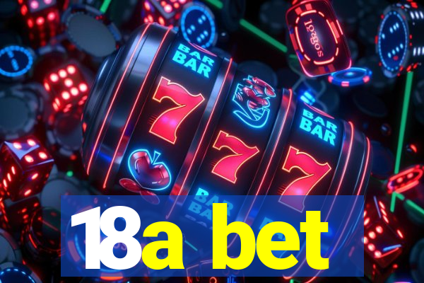 18a bet